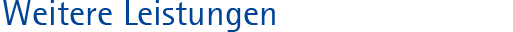 Weitere Leistungen